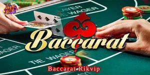 baccarat rikvip