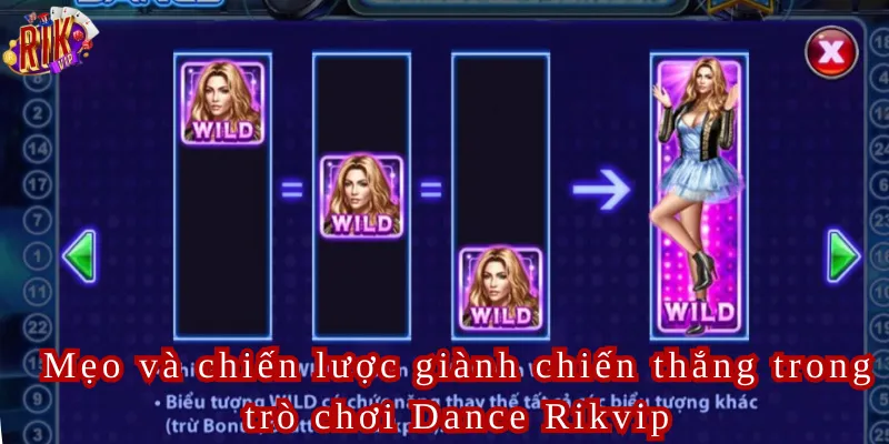 Mẹo và chiến lược giành chiến thắng trong trò chơi Dance Rikvip