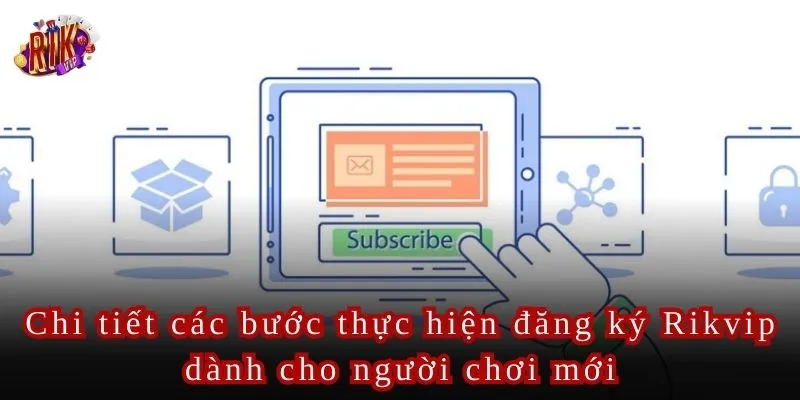 Rikvip Hướng Dẫn Tạo Tài Khoản Nhanh Chóng