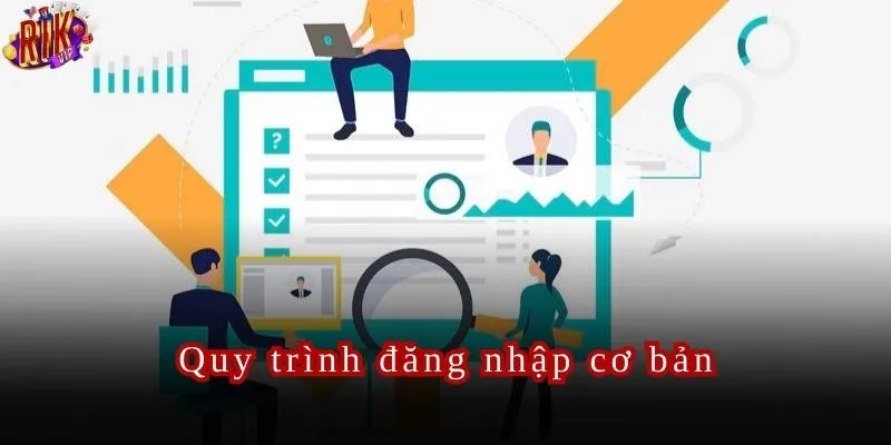 Rikvip Hướng Dẫn Đăng Nhập Tài Khoản