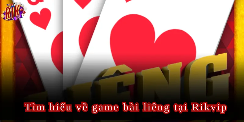 Liêng RikVip Hướng Dẫn Về Cách Chơi Liêng Và Nhận Thưởng