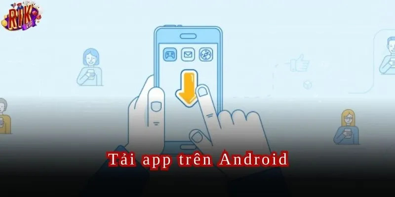 Tải App Rikvip Trải Nghiệm Mới Mẻ Trong Giải Trí Online
